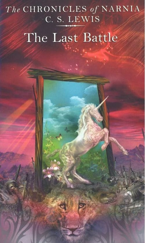 CHRONICLES OF NARNIA 7 : THE LAST BATTLE