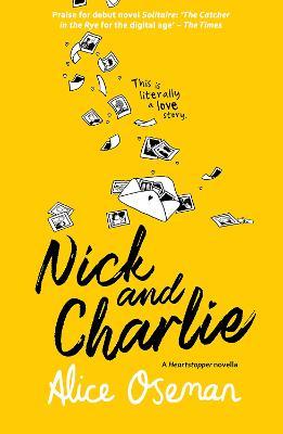 NICK AND CHARLIE (A HEARTSTOPPER NOVELLA) - Harper UK