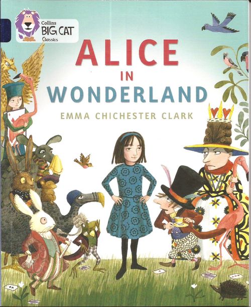 ALICE IN WONDERLAND - BAND 16 - Big Cat