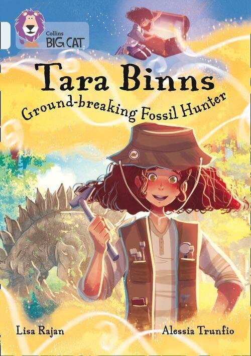 TARA BINNS :GROUND-BREAKING FOSSIL HUNTER - BAND 17 - Big Cat