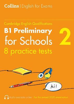 B1 PRELIMINARY FOR SCHOOLS: 8 Practice test w/audio online (Volume 2)