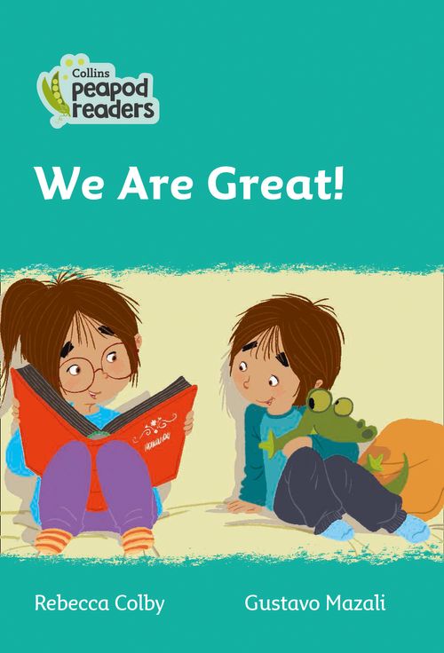 WE ARE GREAT! Level 3 - Collins Peapod Readers