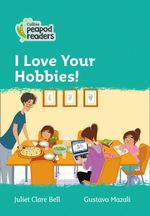 I-LOVE-YOUR-HOBBIES--Level-3---Collins-Peapod-Readers