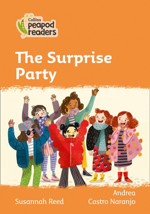 SURPRISE PARTY,THE Level 4 - Collins Peapod Readers