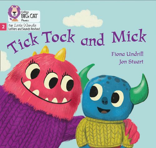 TICK TOCK AND MICK Phase 2 Set 3 - Big Cat Phonics for Little Wandle Letters and Sounds