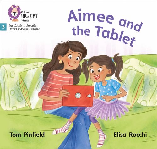 AIMEE AND THE TABLET Phase 3 Set 2 - Big Cat Phonics for Little Wandle Letters and Sounds