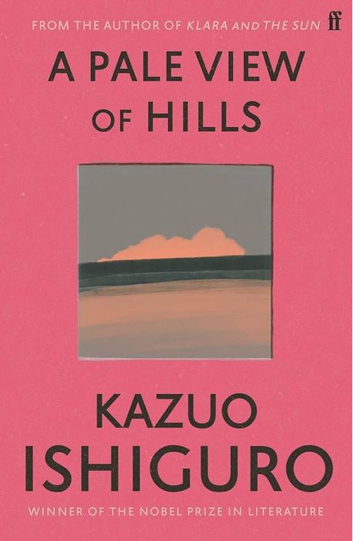 PALE VIEW OF HILLS,A - Faber