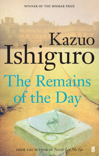 REMAINS OF THE DAY, THE - Faber