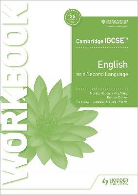CAMBRIDGE IGCSE ENGLISH AS A SECOND LANGUAGE   -   Workbook