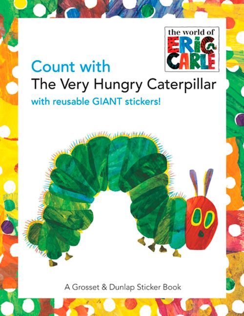 COUNT WITH THE VERY HUNGRY CATERPILLAR - World Of Eric Carle