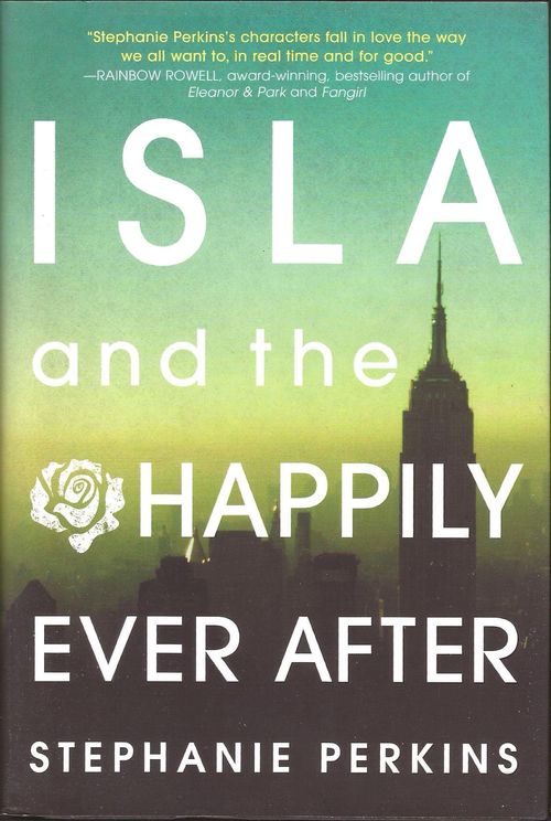 ISLA AND THE HAPPILY EVER AFTER - Penguin USA *Hardback*