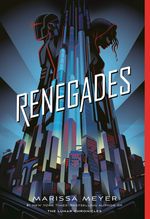 RENEGADES-1---Feiwel---Friends----New-Edition--