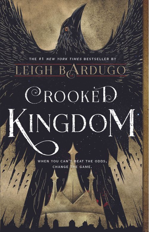 SIX OF CROWS 2 - CROOKED KINGDOM - St.Martin s Press