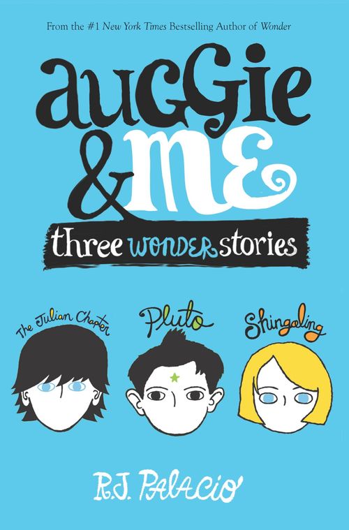 AUGGIE & ME : THREE WONDER STORIES - Knopf