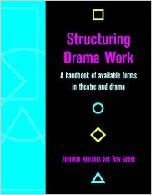 STRUCTURING DRAMA WORK - 2nd Ed.