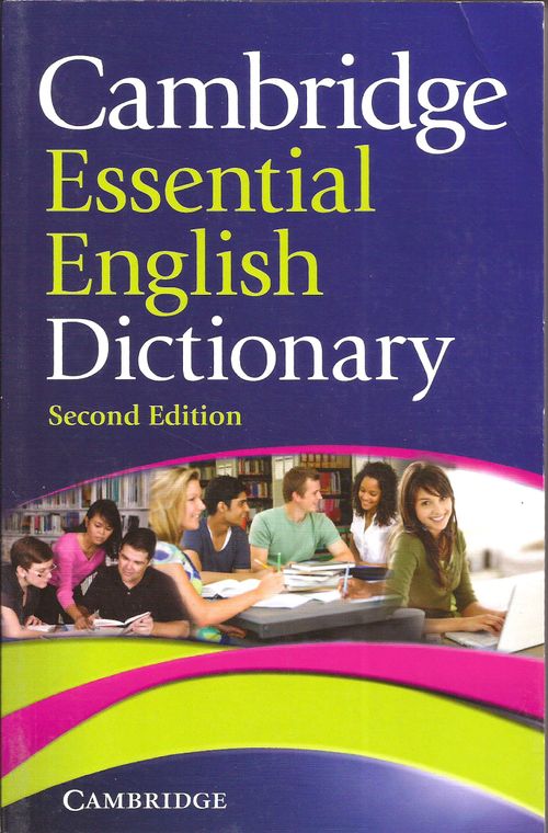 CAMBRIDGE ESSENTIAL ENGLISH DICTIONARY 2nd Edition