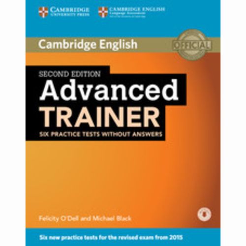 ADVANCED TRAINER   with downloadable Audio , without Key 2Ed