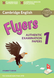 CAMBRIDGE YOUNG LEARNERS :  FLYERS 1- ST`S Rev Exam from 2018