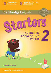 CAMBRIDGE YOUNG LEARNERS :  STARTERS 2-  ST`S Rev Exam 2018