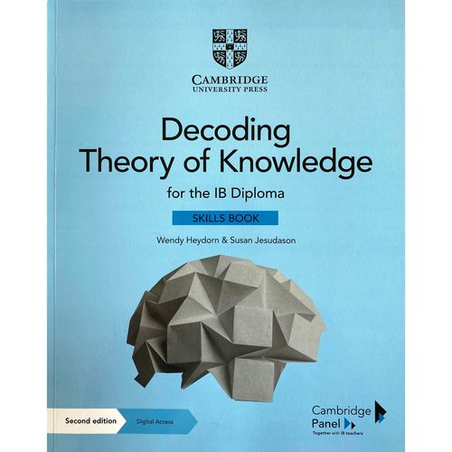 DECODING THEORY OF KNOWLEDGE FOR THE IB DIPLOMA - Skills Book w/Digital Access
