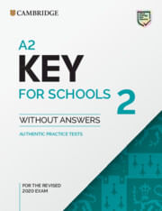 A2 KEY FOR SCHOOLS 2 -  STUDENT`S *Revised exam 2020