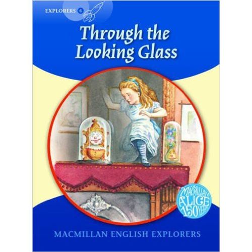 THROUGH THE LOOKING GLASS EXPLORERS -Explorers 6 #