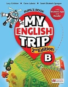 MY ENGLISH TRIP - B -  Pupil s & Activity Book with Reader + Student APP  **2nd Edition**