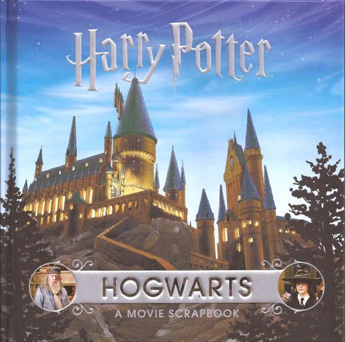 HARRY POTTER HOGWARTS: A Movie Scrapbook