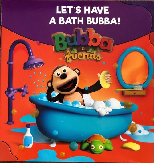 LET S HAVE A BATH BUBBA! - Bubba & Friends