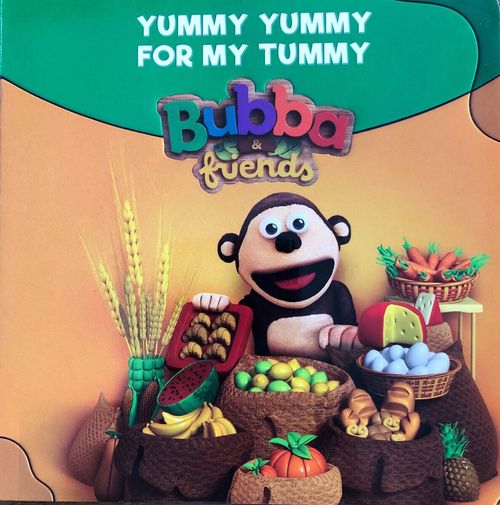 YUMMY YUMMY FOR MY TUMMY - Bubba & Friends