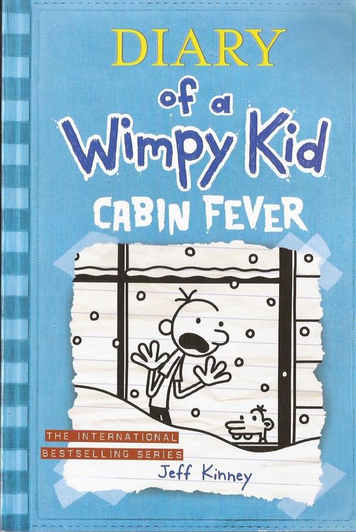 DIARY OF A WIMPY KID  6 : CABIN FEVER