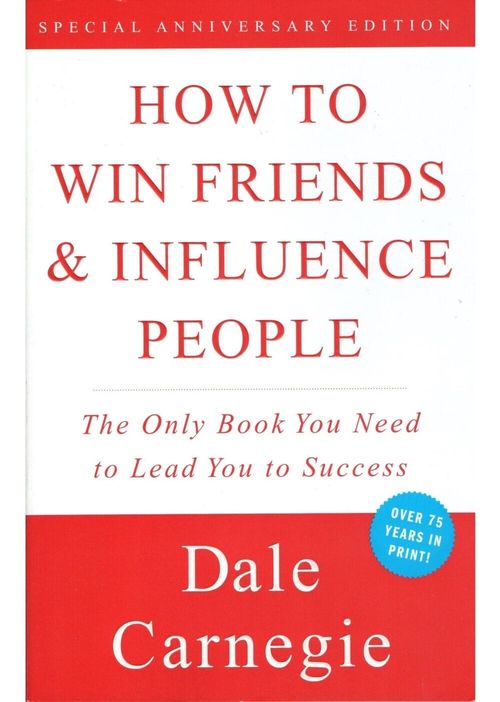 HOW TO WIN FRIENDS AND INFLUENCE PEOPLE - Gallery Books