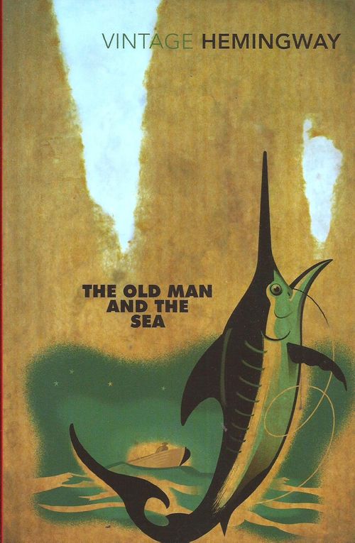 OLD MAN AND THE SEA,THE - Vintage Classics