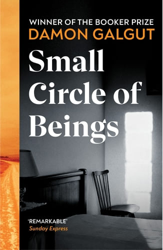 SMALL CIRCLE OF BEINGS - Booker prize-winning author