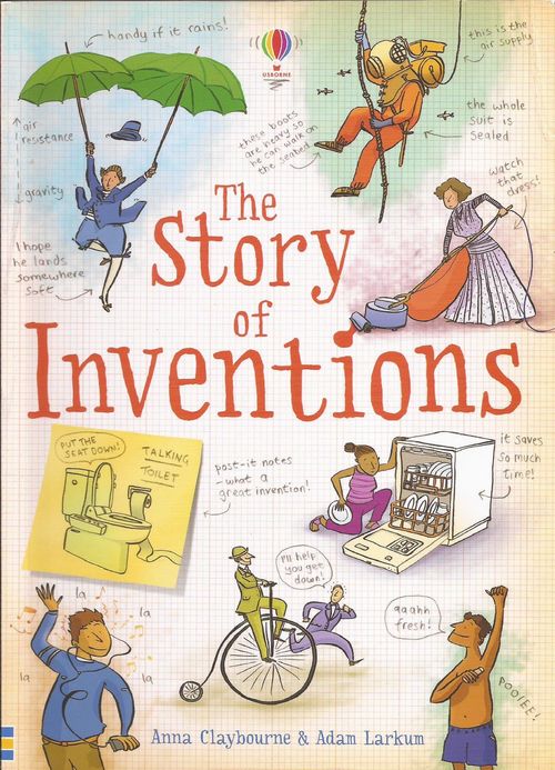 STORY OF INVENTIONS, THE - Usborne  **New Edition**