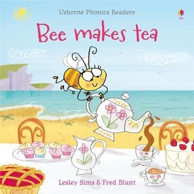 BEE MAKES TEA - Usborne Phonics Readers