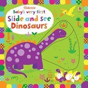 DINOSAURS---Baby-s-very-first-slide-and-see