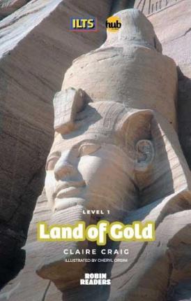 LAND OF GOLD - HUB Robin Readers Level 1
