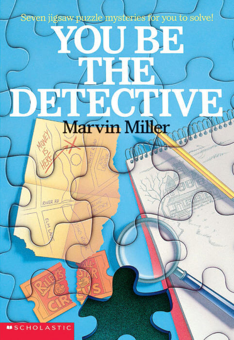 YOU BE THE DETECTIVE - Scholastic