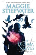RAVEN-CYCLETHE-2--THE-DREAM-THIEVES---Scholastic