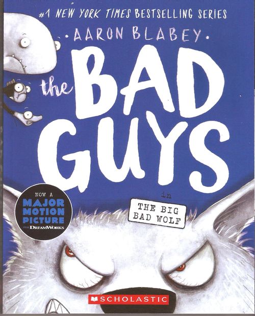 BAD GUYS, THE  9 : IN THE BIG BAD WOLF - Scholastic