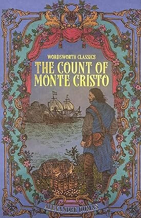 COUNT OF MONTE CRISTO, THE - Wordsworth Classics