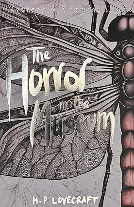 HORROR IN THE MUSEUM, THE : COLLECTED SHORT STORIES VOL. 2 - Wordsworth Mystery & Supernatural Series