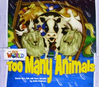 TOO MANY ANIMALS - Our World 1 *British*