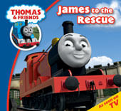 THOMAS & FRIENDS : JAMES TO THE RESCUE - Egmont #