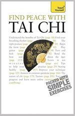 FIND-PEACE-WITH-TAI-CHI---Teach-Yourself