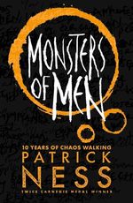 CHAOS-WALKING-3--Monsters-of-Men---New-Edition--