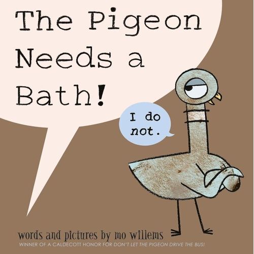 PIGEON NEEDS A BATH,THE - Walker