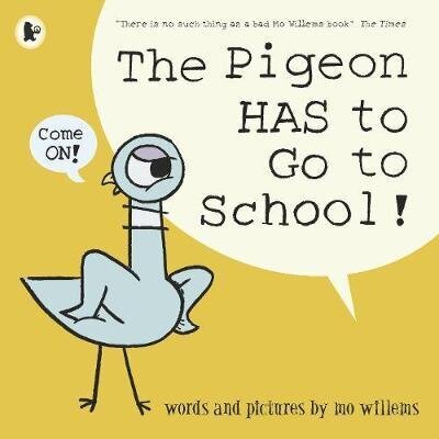 PIGEON-HAS-TO-GO-TO-SCHOOLTHE---Walker