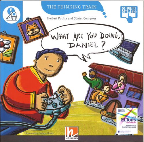 WHAT ARE YOU DOING,DANIEL ?-Helbling Thinking Train Level B
